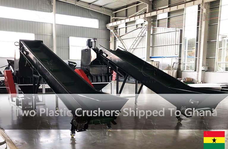 Two Plastic Crushers Shipped To Ghana